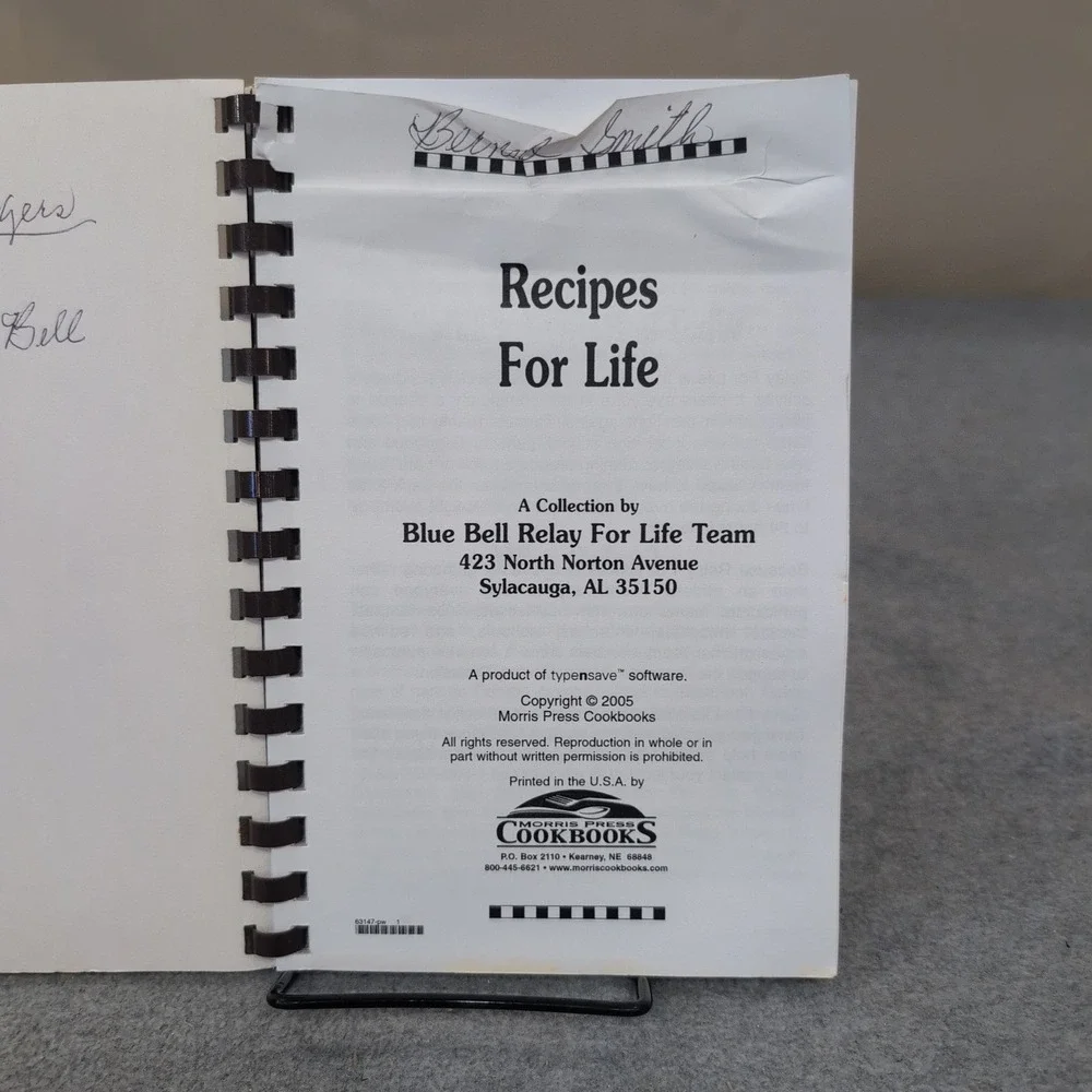 Recipes for Life Blue Bell Relay For Life‎ Team Alabama Community Cookbook 2005